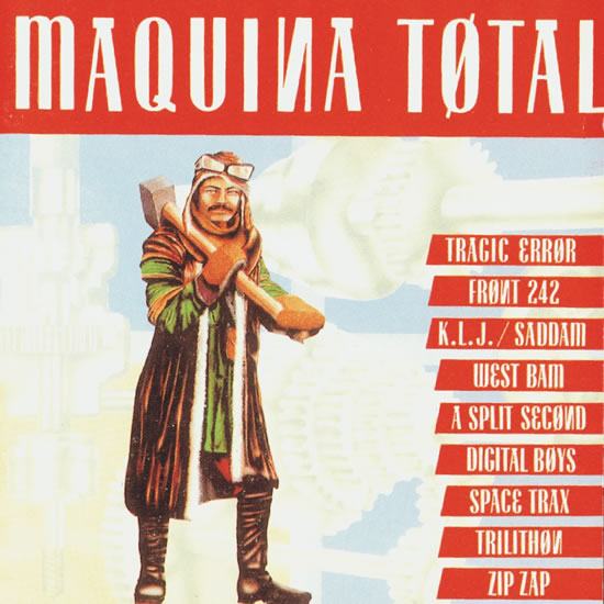 [Techno] Various - Maquina total vol. 1,2,3 - 1991-1992 123