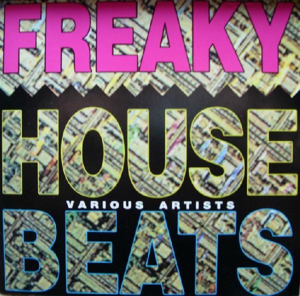 [Hardcore, Techno] Various - Freaky House Beats - 1991 502
